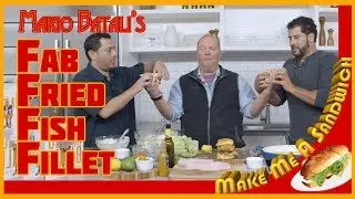 MAKE ME A SANDWICH - MARIO BATALI'S FRIED FISH FILET
