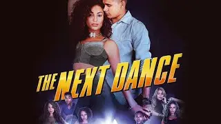 The Next Dance | Full Movie | Danielle Leigh Curiel | Jonathan 'Lil J' McDaniel | Romance