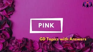 Pink - Abstract GD Topic | Group Discussion Topics With Answers | GD Ideas