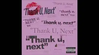 Thank U, Next (Chipmunk Version)