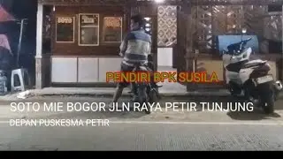 SOTO MIE BOGOR BPK SUSILA di jln petir Tunjung 