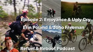 Refuel & Reboot Pod Ep2 : Enjoyance & Ugly Crying - Interview with Erin & Jono - Mind Over Mountains