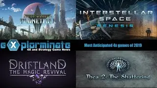 eXplorminate&rsquo;s Most Anticipated 4X Games of 2019