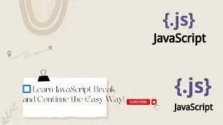 ⏹️ Learn JavaScript Break and Continue the Easy Way!