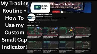 My Trading Routine + How to Sell At the Top of Small Cap Movers With My Custom Indicator