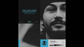Quasar - Disrupted