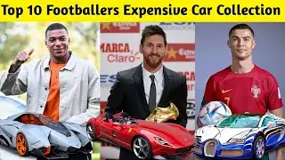 Top 10 Footballers Most Expensive Car Collection | Ronaldo, Messi, Kylian Mbappe, Robert Lewandowski