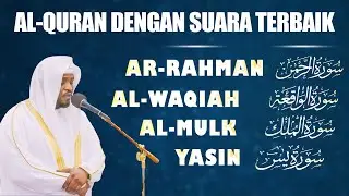 Surat Al-Qur'an Terbaik, Sangat indah Dan Damai | SURAT YASIN, AR RAHMAN, AL MULK,  AL WAQIAH