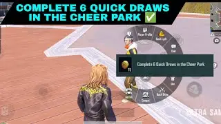 COMPLETE 6 QUICK DRAWS IN THE CHEER PARK 🔥 HOW TO COMPLETE 6 QUICK DRAW IN CHEER PARK MISSION BGMI