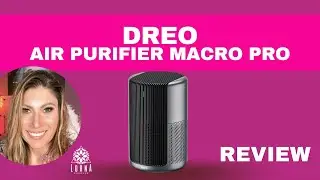 DREO Air Purifier Macro Pro Review