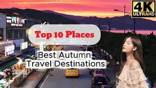 Travel documentary | Where to Go This Autumn: 10 most romantic destinations | Travel 2025
