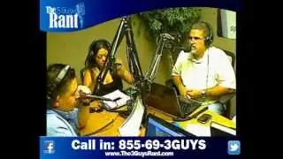 The 3 Guys Rant 8-27-12 www.The3GuysRant.com