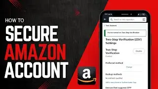 How to Enable 2 Step Verification on Amazon
