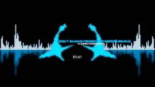 Kairo Kingdom - Don't Shake (Pegboard Nerds Remix)
