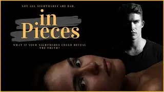 in Pieces - Teaser Trailer - Sneak Preview with Sofia Carson & Danny Griffin