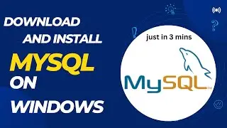 How to Download and Install MySQL Server on Windows 10 | MySQL Workbench Installation Guide