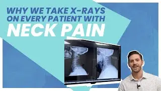 Why We Take X-rays on Every Patient With Neck Pain | Chiropractor in Westlake, OH