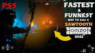 FASTEST & FUNNEST way to kill a SAWTOOTH (HZD guide 2022 PS5)