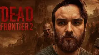  Dead Frontier 2 Part 1 Intro and Character Creation