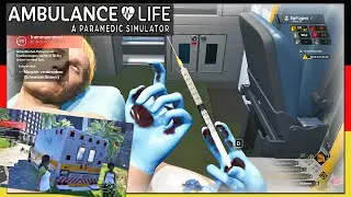 Ambulance Life A Paramedic Simulator [03] LEBENSGEFAHR Patient verblutet? [Deutsch]
