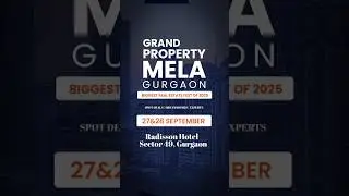 Grand Property Mela Gurgaon | Biggest Real Estate Fest of 2025!