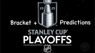 2025 NHL PLAYOFF BRACKET + PREDICTIONS