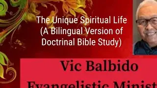 The Unique Spiritual Life (A Bilingual Version of Doctrinal Bible Study) #2366