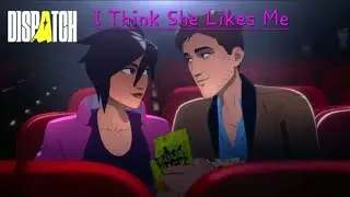 I Think She Likes Me? | Dispatch Full Game | Invisible Route (Good Ending)