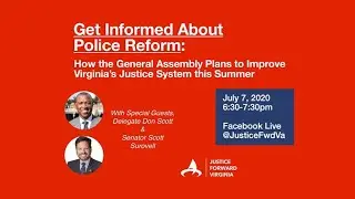 Justice Forward VA, Get Informed About Police Reform Part I