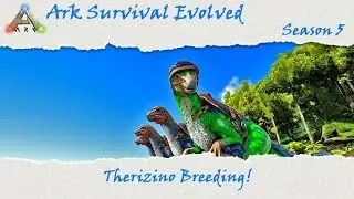 Ark Survival Evolved S5E44: Разведение теризино и S+ Няня!