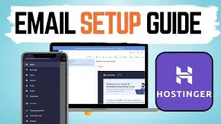 Hostinger email setup step by step guide from email creation to setup on mobile and desktop