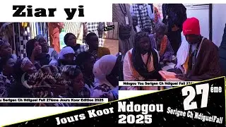 Ndogou You Serigne Ch Ndiguel Fall 27éme Jours Koor le 28 03 2025