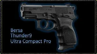 Bersa Thunder 9 Ultra Compact Pro: Ultra Compact but no pocket pistol! (Corrected Version)