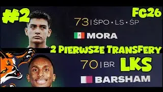 PIERWSZE 2 TRANSFERY w LKS LISKOWATEM FC26 #2
