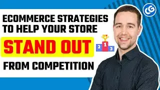 Key e-Commerce Strategies to Help Your Store Stand Out from the Competition