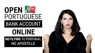 HOW TO OPEN A BANK ACCOUNT IN PORTUGAL