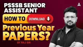 PSSSB Senior Assistant Preparation 2025 | How To Download Previous Year Papers | By Raj Sir