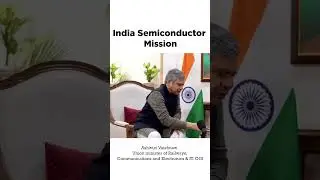 India Semiconductor mission | Ashwini Vaishnaw ji, Union minister of Electronics & IT