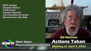 Actions Taken: Open Space Preservation Commission