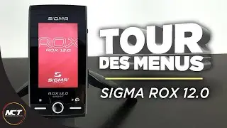 LE TOUR DES MENUS DU SIGMA ROX 12.0