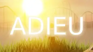 Adieu.