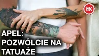 Apel: Pozw&oacute;lcie waszym bliskim na wykonanie tatuaży, jeżeli tego chcą | Projekt INK