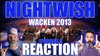 EVER DREAM | WACKEN 2013 Reaction Series Episode 5 NIGHTWISH #nightwish #nightwishreaction