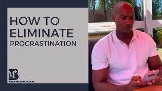 Don't let PROCRASTINATION keep you from reaching success! | Mark Barrett