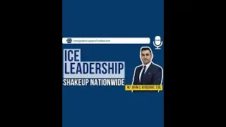ICE Leadership Shakeup Nationwide