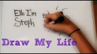 Draw My Life - ElloSteph