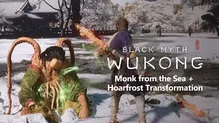 Black Myth: Wukong // Monk from the Sea + Hoarfrost Transformation