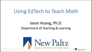 Using EdTech To Teach Math: Pre-Service Teacher Video Analysis with Jason Huang, Ph.D.