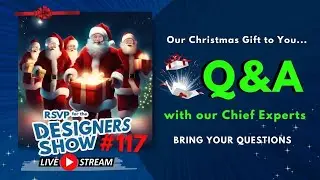 Christmas Q&A with Chief Experts - Designers Show #117