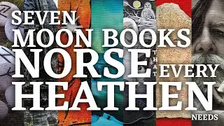 7 Moon Books on the Norse Tradition that EVERY Heathen Needs